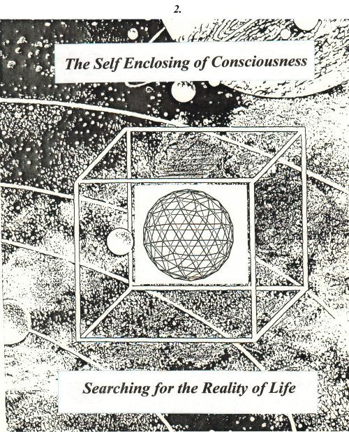 #2.  The Self Enclosing of Consciousness